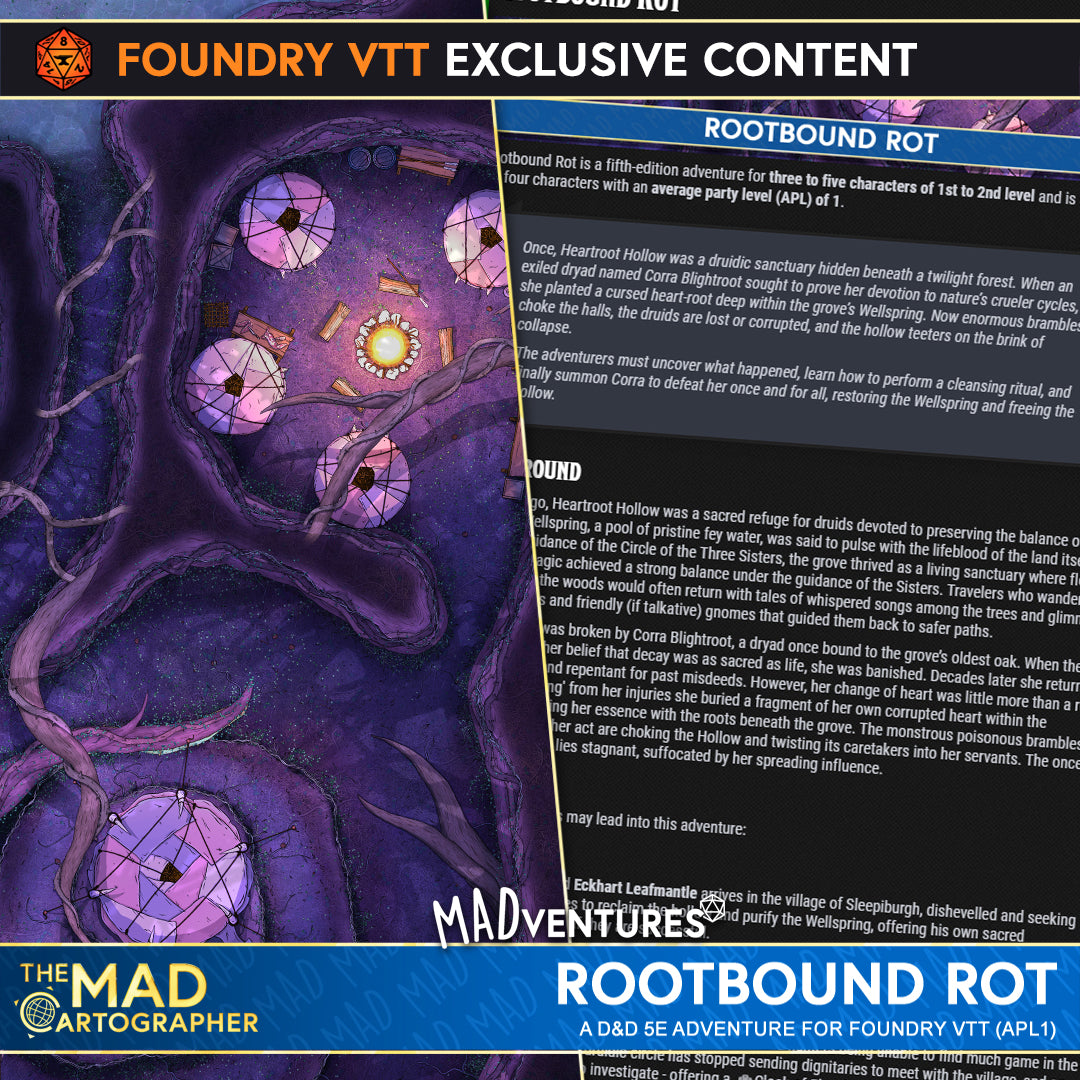 MADventure: Rootbound Rot (APL1)